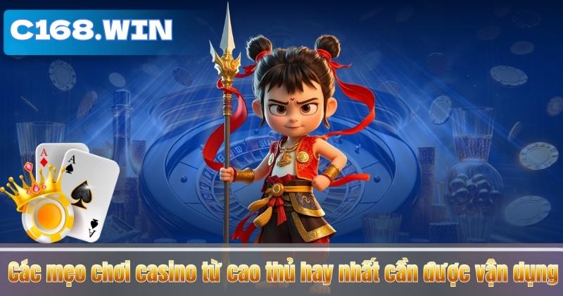 Các mẹo chơi casino từ cao thủ hay nhất cần được vận dụng