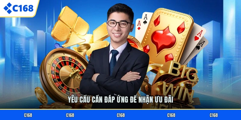Yêu cầu cần đáp ứng để nhận ưu đãi